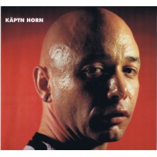 KÄPT'N HORN Käpt'n Horn ( Klack! Klack! KK 2) Germany 1990 LP